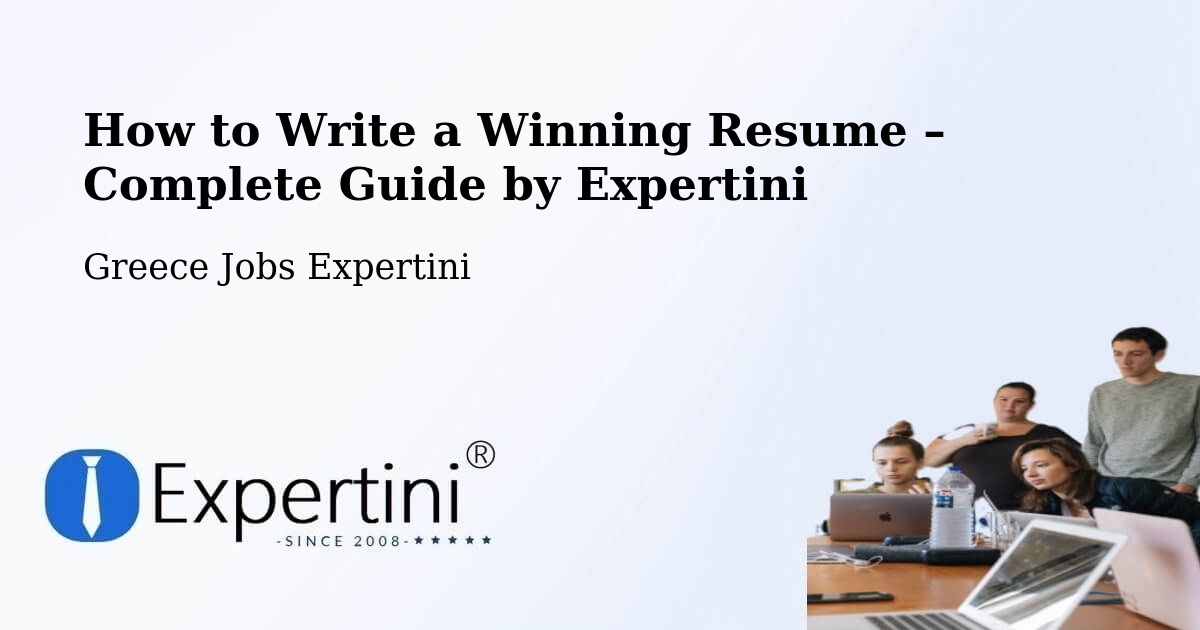 Resume Writing Guide for Job Seekers – Peraía - Peraía, Greece Jobs Expertini