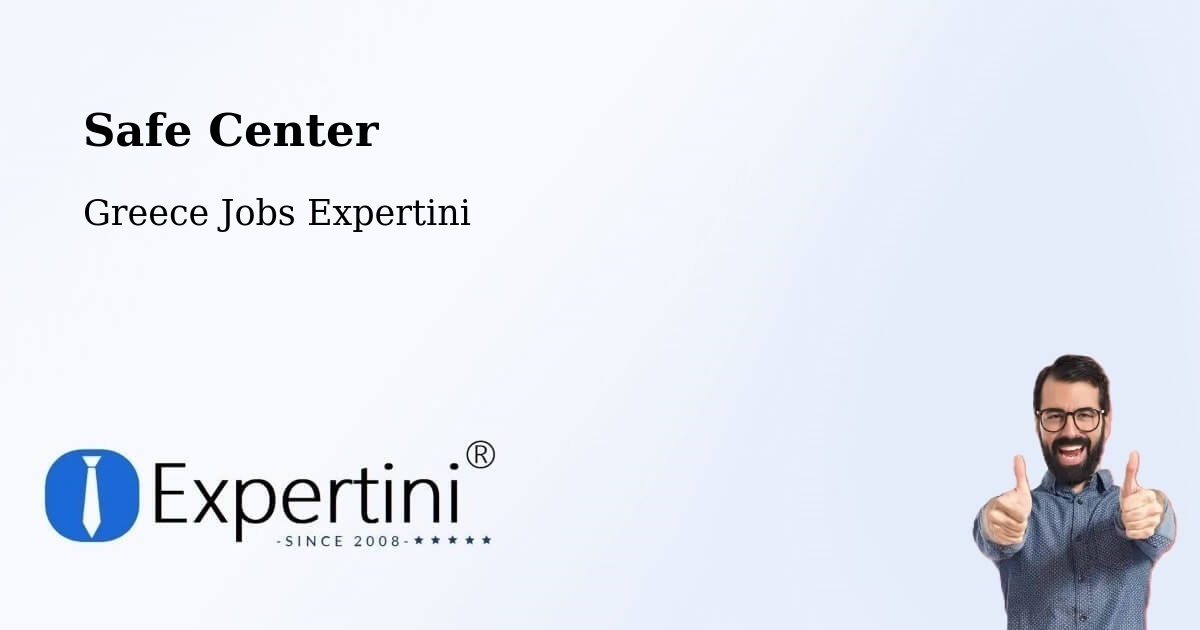 Safety Center – Peraía - Greece Jobs Expertini