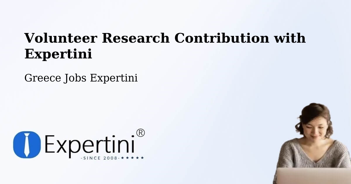 Volunteer Research Contribution Program – Peraía - Greece Jobs Expertini